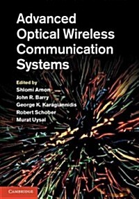 Advanced Optical Wireless Communication Systems (Hardcover)