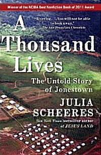 A Thousand Lives: The Untold Story of Jonestown (Paperback)