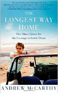 (The)Longest way home: One man's quest for the courage to settle down