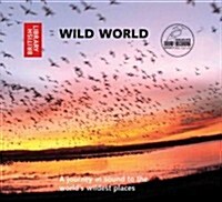 Wild World : A Journey in Sound to the Worlds Wildest Places (CD-Audio)