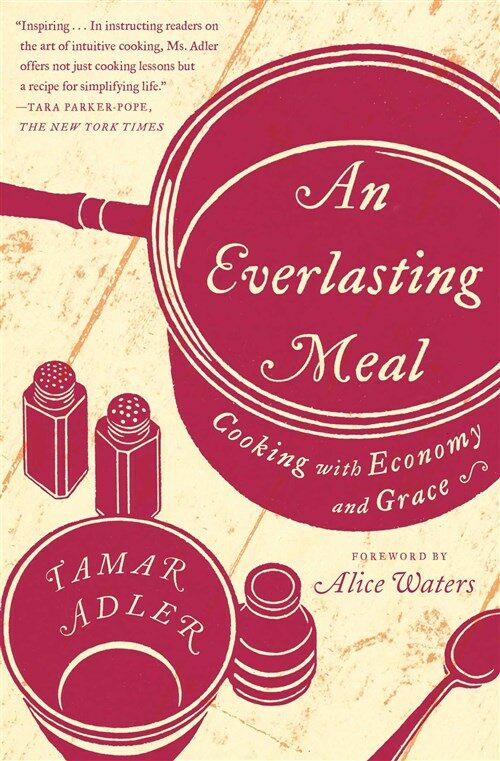 An Everlasting Meal: Cooking with Economy and Grace (Paperback)
