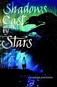 Shadows Cast by Stars (Hardcover)