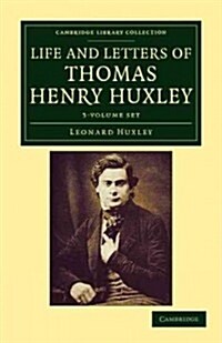 Life and Letters of Thomas Henry Huxley 3 Volume Set (Package)