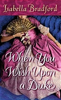 When You Wish Upon a Duke (Mass Market Paperback)