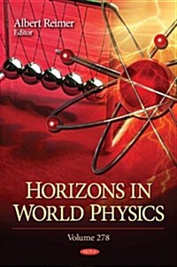 Horizons in World Physicsv. 278 (Hardcover, UK)