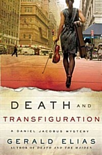 Death and Transfiguration: A Daniel Jacobus Novel (Hardcover)