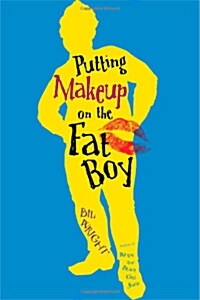 Putting Makeup on the Fat Boy (Paperback)