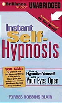 Instant Self-Hypnosis (MP3, Unabridged)
