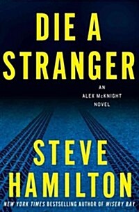 Die a stranger