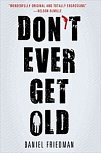 Dont Ever Get Old (Hardcover)