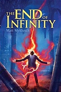 The End of Infinity (Hardcover)