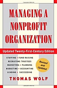 Managing a Nonprofit Organization: Updated Twenty-First-Century Edition (Paperback)