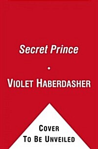 The Secret Prince: A Knightley Academy Book (Paperback)