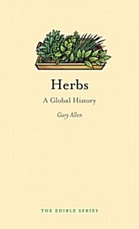 Herbs : A Global History (Hardcover)