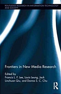 Frontiers in New Media Research (Hardcover)