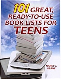 101 Great, Ready-to-Use Book Lists for Teens (Paperback)