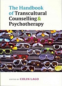 The Handbook of Transcultural Counselling and Psychotherapy (Paperback)