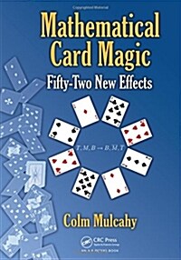 Mathematical Card Magic: Fifty-Two New Effects (Hardcover)