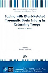 Coping with Blast-Related Traumatic Brain Injury in Returning Troops (Hardcover, 1st)