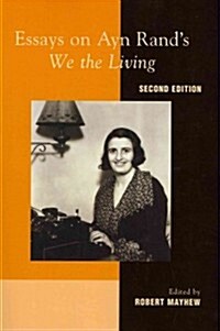 Essays on Ayn Rands We the Living (Paperback, 2)