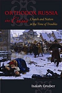 Orthodox Russia in Crisis (Hardcover)