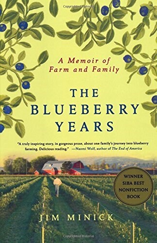 The Blueberry Years: A Memoir of Farm and Family (Paperback)