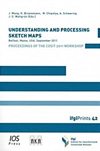 Understanding and Processing Sketch Maps (Paperback)