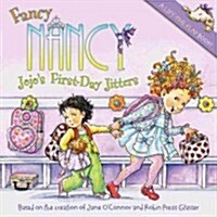 [중고] Fancy Nancy: Jojo‘s First Day Jitters (Paperback)