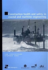 Construction Health and Safety in Coastal and Maritime Engineering (Paperback)