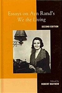 Essays on Ayn Rands We the Living (Hardcover, 2)