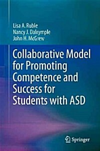 Collaborative Model for Promoting Competence and Success for Students With Asd (Paperback)