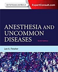 Anesthesia and Uncommon Diseases : Expert Consult - Online and Print (Hardcover, 6 ed)