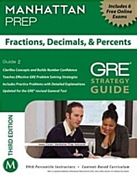 Fractions, Decimals, & Percents GRE Strategy Guide, 3rd Edition (Paperback, 3, Revised)