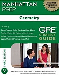 Manhattan Prep: Geometry GRE Strategy Guide (Paperback, 3)