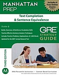 Text Completion & Sentence Equivalence GRE Strategy Guide (Paperback, 3)