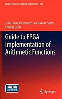 Guide to Fpga Implementation of Arithmetic Functions (Hardcover)