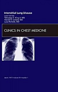 Interstitial Lung Disease, an Issue of Clinics in Chest Medicine (Hardcover)