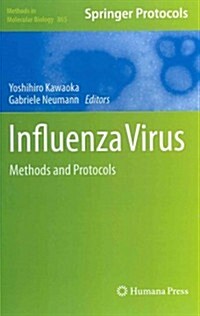 Influenza Virus: Methods and Protocols (Hardcover, 2012)
