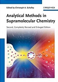 Analytical Methods in Supramolecular Chemistry (Hardcover, 2, Completely Revi)