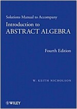 Solutions Manual to Accompany Introduction to Abstract Algebra, 4e (Paperback, 4)