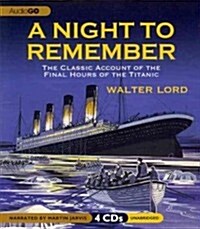 A Night to Remember: The Classic Account of the Final Hours of the Titanic (Audio CD)