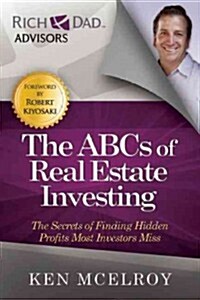 The ABCs of Real Estate Investing: The Secrets of Finding Hidden Profits Most Investors Miss (Paperback)