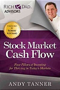 The Stock Market Cash Flow: Four Pillars of Investing for Thriving in Todays Markets (Paperback)