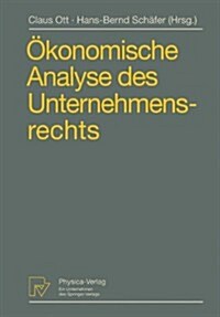 ?onomische Analyse Des Unternehmensrechts: Beitr?e Zum 3. Travem?der Symposium Zur ?onomischen Analyse Des Rechts (Hardcover, 1993)