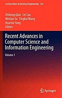 Recent Advances in Computer Science and Information Engineering: Volume 1 (Hardcover, 2012)