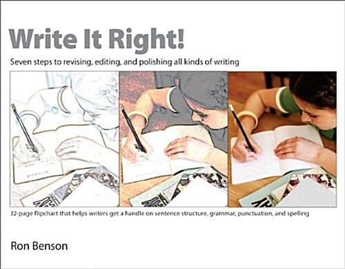 Write It Right!: Seven Steps to Revising, Editing, and Polishing All Kinds of Writing (Paperback)