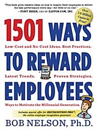 1501 Ways to Reward Employees: Low-Cost and No-Cost Ideas (Paperback)