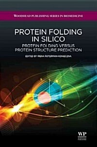 Protein Folding in Silico : Protein Folding Versus Protein Structure Prediction (Hardcover)