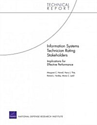 Information Systems Technician Rating Stakeholders: Implications for Effective Performance (Paperback)