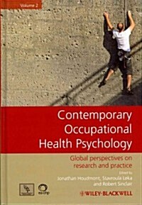 Contemporary Occupational Health Psychology, Volume 2 : Global Perspectives on Research and Practice (Hardcover)